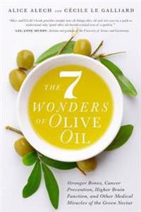 The 7 Wonders of Olive Oil