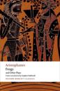 Aristophanes: Frogs and Other Plays