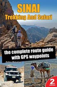Sinai Trekking and Safari: The Complete Route Guide with GPS Waypoints