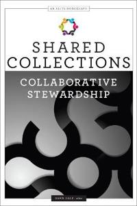 Shared Collections: Collaborative Stewardship