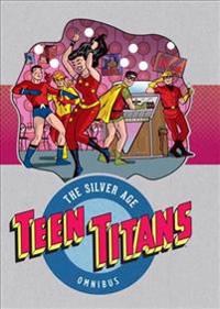 Teen Titans the Silver Age Omnibus HC