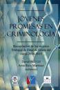 Jóvenes promesas en criminología