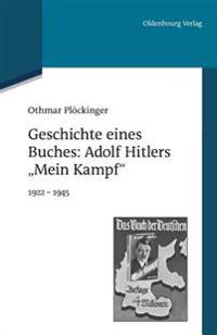 Geschichte Eines Buches: Adolf Hitlers 