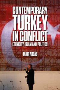 Contemporary Turkey in Conflict