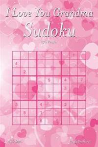 I Love You Grandma Sudoku - 276 Logic Puzzles