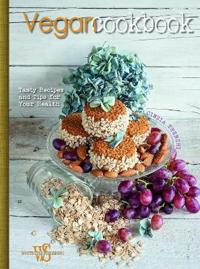 Vegan Cookbook: Tasty Recipes and Tips for Your Health