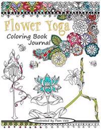 Flower Yoga Coloring Book Journal