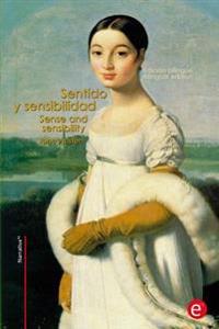 Sentido y Sensibilidad/Sense and Sensibility: Edicion Bilingue/Bilingual Edition