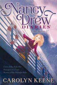 Nancy Drew Diaries 3-Books-In-1!: Curse of the Arctic Star; Strangers on a Train; Mystery of the Midnight Rider