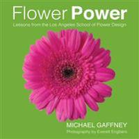 Flower Power: Lessons from the Los Angeles School of Flower Design