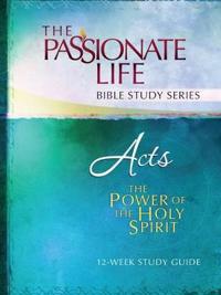 Tptbs: Acts - The Power of the Holy Spirit