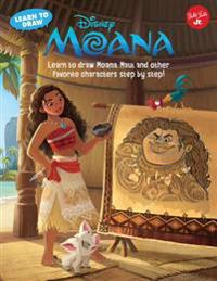 Learn to Draw Disney's Moana: Learn to Draw Moana, Maui, and Other Favorite Characters Step by Step!