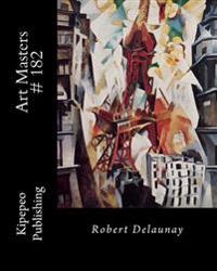 Art Masters # 182: Robert Delaunay