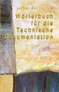Wörterbuch für die Technische Dokumentation