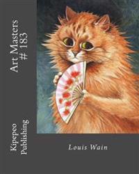 Art Masters # 183: Louis Wain