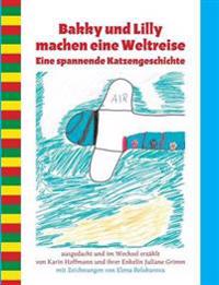 Bakky und Lilly machen eine Weltreise
