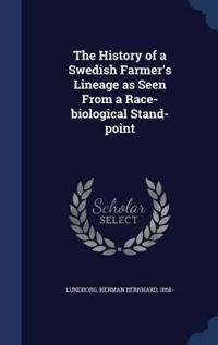 The History of a Swedish Farmer's Lineage as Seen from a Race-Biological Stand-Point
