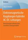 Elektromagnetische Kopplungen hybrider AC-DC-Leitungen