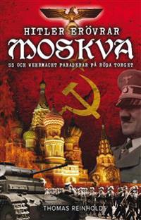 Hitler erövrar Moskva