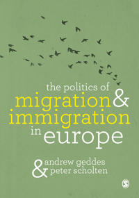 The Politics of Migration & Immigration in Europe