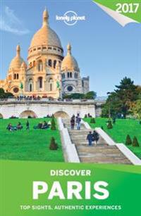 Lonely Planet Discover Paris 2017