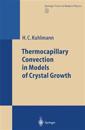 Thermocapillary Convection in Models of Crystal Growth