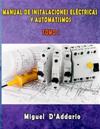 Manual de instalaciones eléctricas y Automatismos: Tomo I