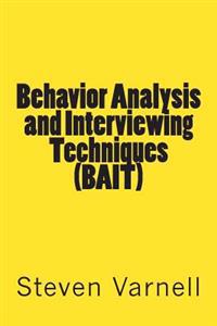 Behavior Analysis and Interviewing Techniques (Bait)