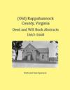 (Old) Rappahannock County, Virginia Deed and Will Book Abstracts 1663-1668