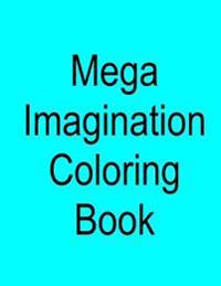Mega Imagination Coloring Book