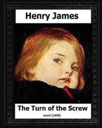The Turn of the Screw (1898) by Henry James