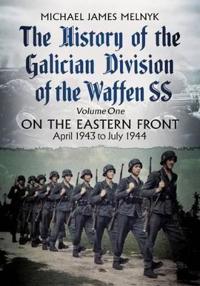 The History of the Galician Division of the Waffen Ss