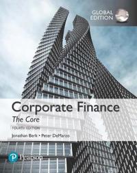 Corporate Finance: The Core Plus MyFinanceLab with Pearson eText