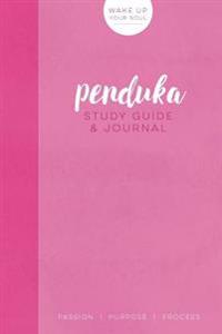 Penduka Study Guide & Journal: Wake Up Your Soul