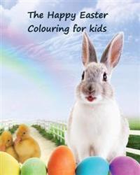 The Happy Easter Colouring Book: A Lovely Colouring Book for Young Children to Enjoy, 50 Pages of Bunny Fun Also Starring Olaf, Tigger, Winnie the Poo