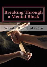 Breaking Through a Mental Block: The Athlete's Guide to Becoming Fearless