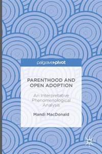 Parenthood and Open Adoption