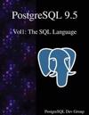 PostgreSQL 9.5 Vol1: The SQL Language