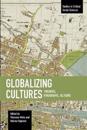 Globalizing Cultures: Theories, Paradigms, Actions