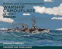 British and Commonwealth Camouflage of WWII, Volume 3: Cruisers and Minelayers