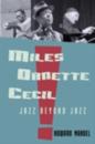 Miles, Ornette, Cecil