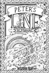 Peter's Line Almanac: Volume 1