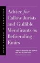 Advice for Callow Jurists and Gullible Mendicants on Befriending Emirs