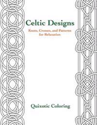 Celtic Designs: Knots, Crosses, and Patterns for Relaxation