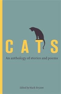 Cats: An Anthology of Stories and Poems