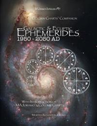 Galactic & Ecliptic Ephemerides 1950 - 2050 Ad: With Introduction of Majoramo's Column Charts