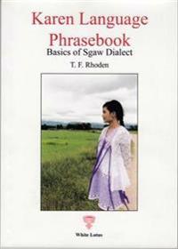 Karen Language Phrasebook: Basics of Sgaw Dialect
