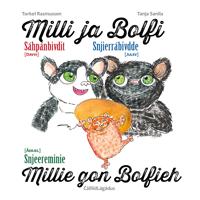 Milli ja Bolfi = Millie ja Bolfi : snjierrábivdde = Millie gon Bolfieh : snjeereminie