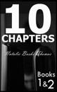 10 Chapters: Books 1 & 2