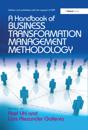 Handbook of Business Transformation Management Methodology